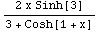 (2 x Sinh[3])/(3 + Cosh[1 + x])