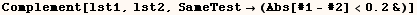 Complement[lst1, lst2, SameTest (Abs[#1 - #2] <0.2&)]