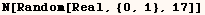 N[Random[Real, {0, 1}, 17]]